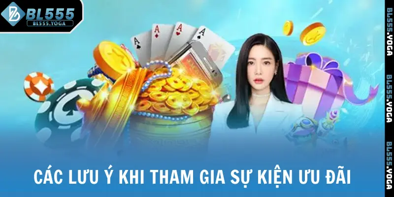Các lưu ý khi tham gia sự kiện ưu đãi