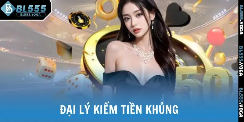 Đại lý kiếm tiền khủng