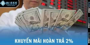 Khuyến mãi hoàn trả 2%