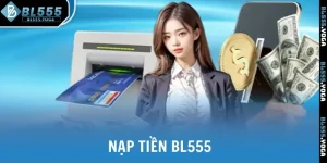 Nạp tiền Bl555