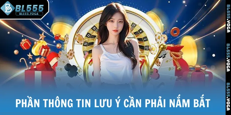Phần thông tin lưu ý cần phải nắm bắt