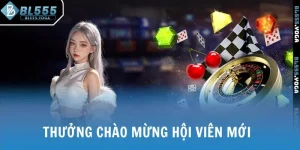 Thưởng chào mừng hội viên mới